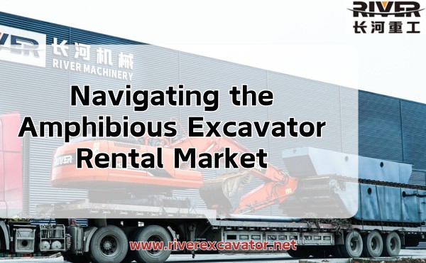 Navigating the Amphibious Excavator Rental Market