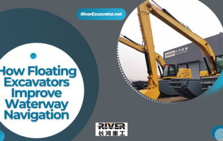 How Floating Excavators Improve Waterway Navigation
